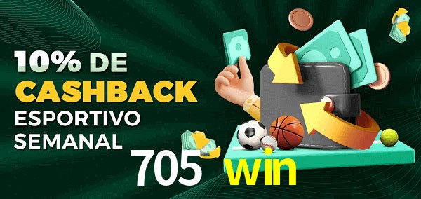 10% de bônus de cashback na 705 win