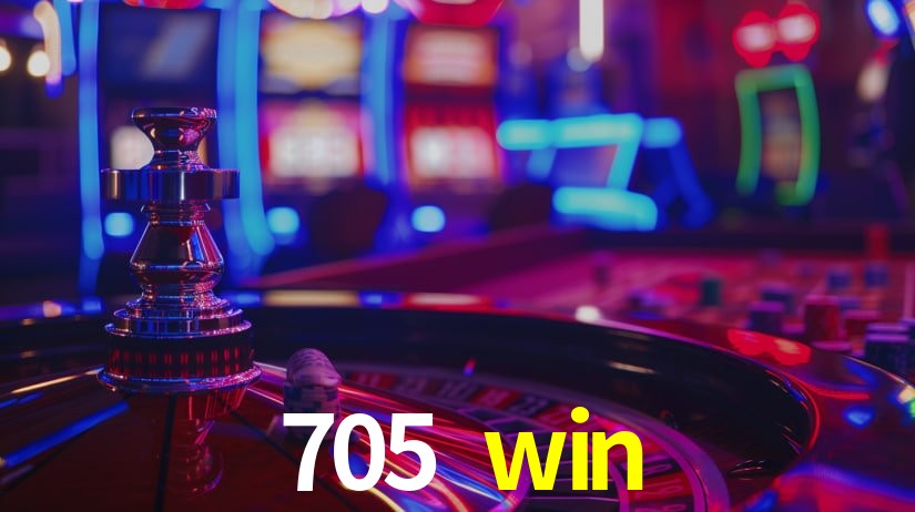 705 win